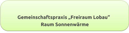 Gemeinschaftspraxis „Freiraum Lobau“ Raum Sonnenwärme