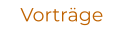 Vorträge
