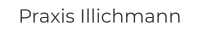 Praxis Illichmann