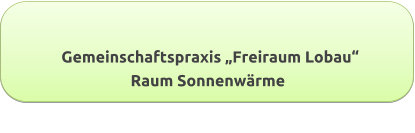 Gemeinschaftspraxis „Freiraum Lobau“ Raum Sonnenwärme