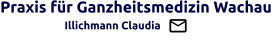 Praxis für Ganzheitsmedizin Wachau                   Illichmann Claudia
