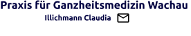Praxis für Ganzheitsmedizin Wachau                   Illichmann Claudia