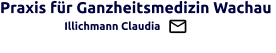 Praxis für Ganzheitsmedizin Wachau                   Illichmann Claudia