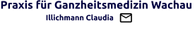 Praxis für Ganzheitsmedizin Wachau                   Illichmann Claudia