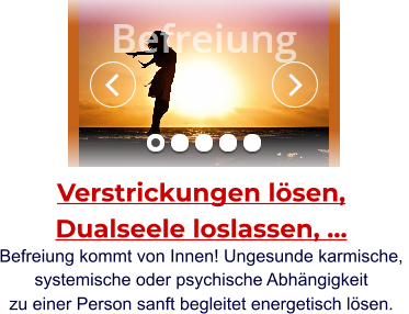 Widget Verstrickungen lösen, Dualseele loslassen, Befreiung
